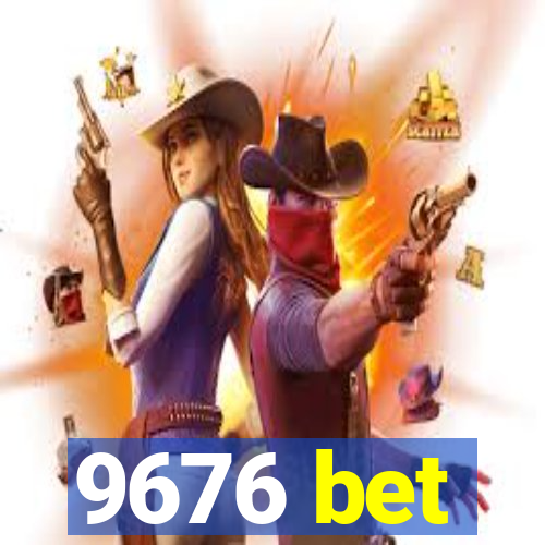 9676 bet